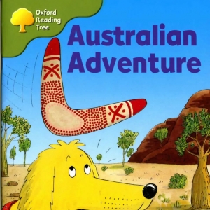 【牛津阅读树】L7级别-14 Australian Adventure