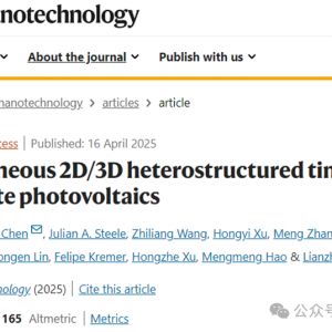 昆士兰大学王连洲Nature Nanotechnology:均质2D/3D异质结制备高效锡基钙钛矿太阳能电池